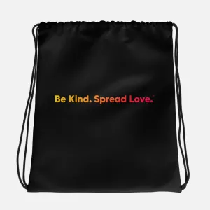Be Kind. Spread Love.™ - Drawstring Bag
