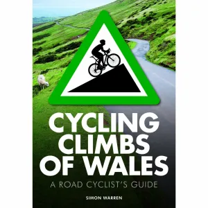 Cycling Climbs of Wales (UK climbing guides) By  Simon Warren Paperback NEW