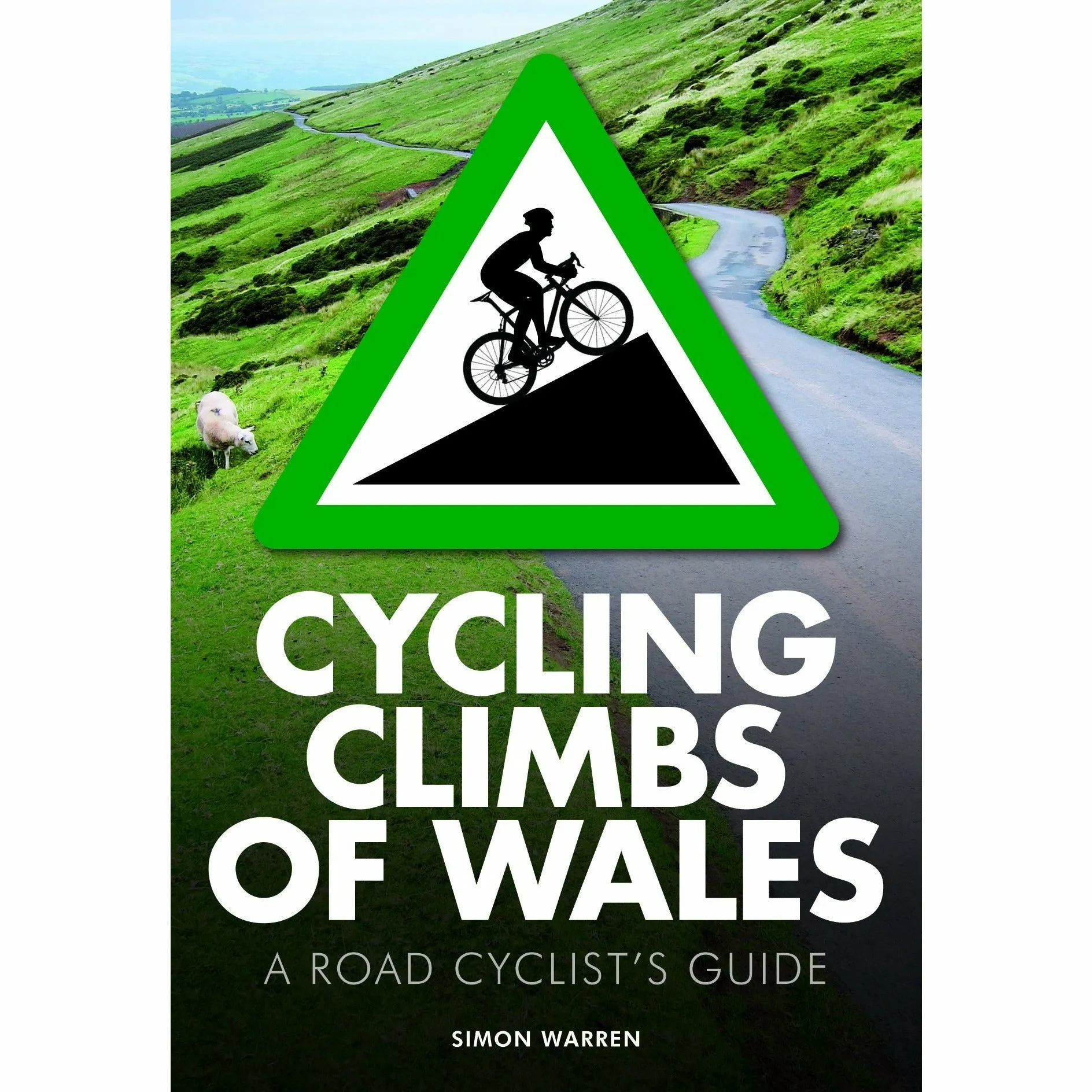Cycling Climbs of Wales (UK climbing guides) By  Simon Warren Paperback NEW