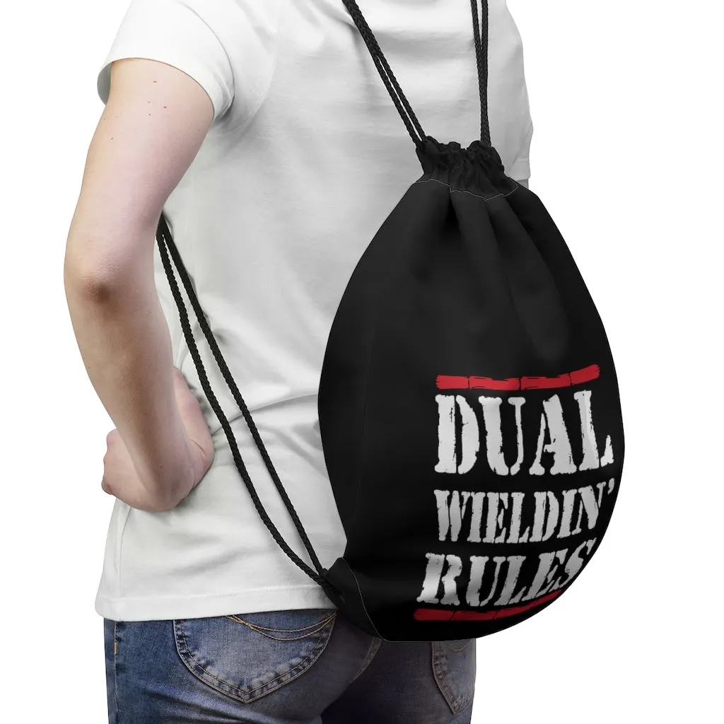 Dual Wieldin' Rules - Drawstring Bag