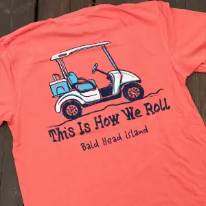 How We Roll T-Shirt