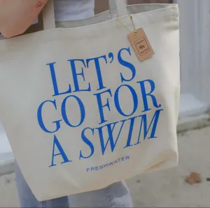 LET'S GO FOR A SWIM- TOTE