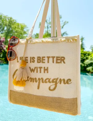 Life Is Better With Champagne Tote